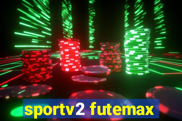 sportv2 futemax